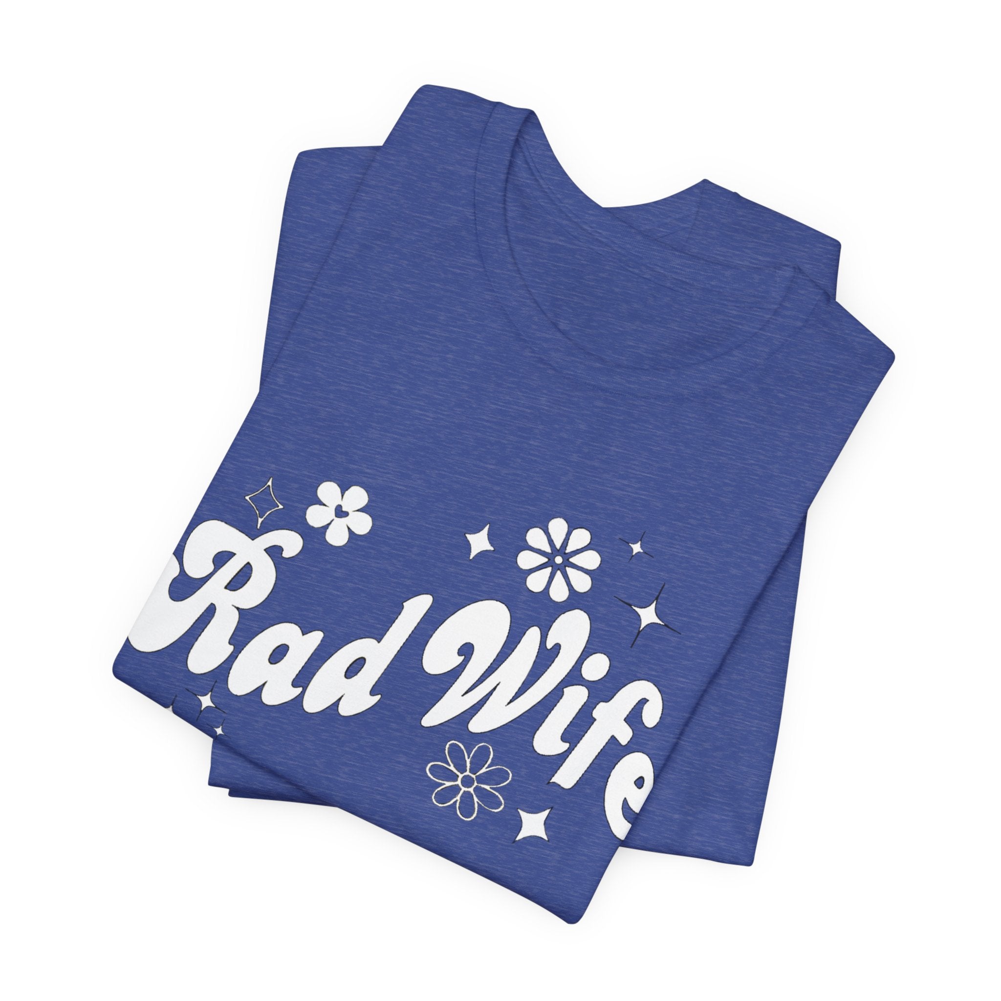 Rad Wife T-Shirt — Retro Floral 'Rad Wife' Graphic Tee for Wives & Gifts