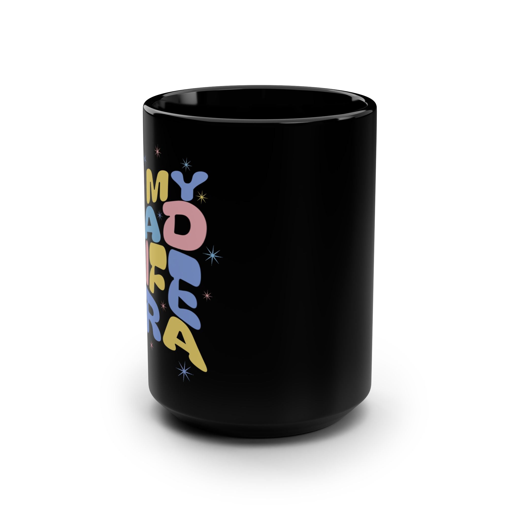 15oz Black Mug — Retro Pastel "My Dad Is a Star" Design